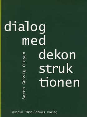 Dialog med dekonstruktionen af Søren Gosvig Olesen