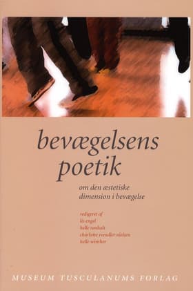 Bevægelsens poetik af Lis Engel