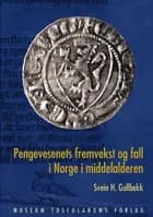 Pengevesenets fremvekst og fall i Norge i middelalderen