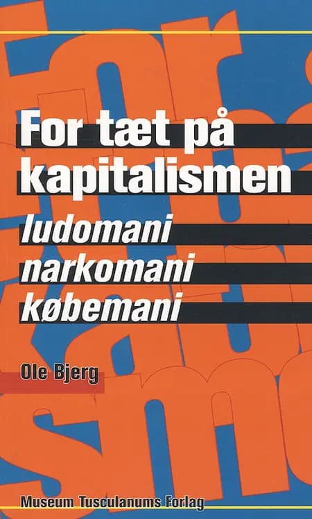 For tæt på kapitalismen af Ole Bjerg