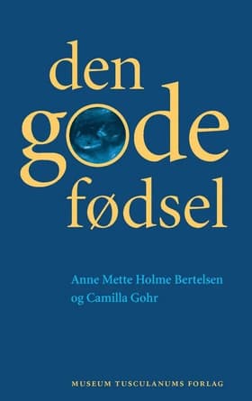 Den gode fødsel af Anne Mette Holme Bertelsen