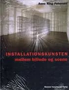 Installationskunsten af Anne Ring Petersen