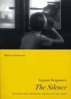 Ingmar Bergman's The Silence af Maaret Koskinen - Engelsk udgave