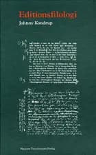 Editionsfilologi af Johnny Kondrup