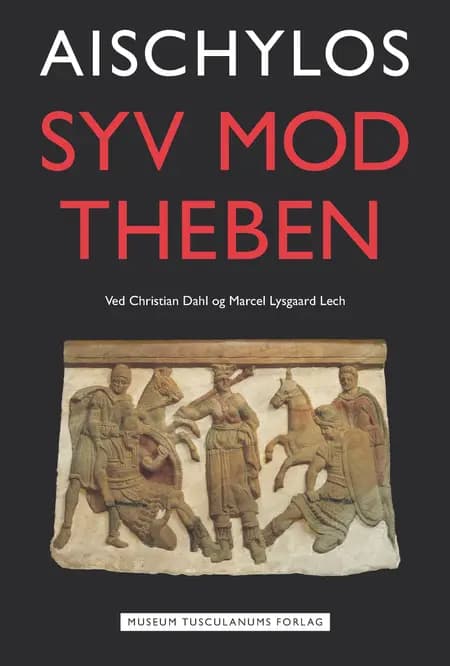 Syv mod Theben af Aischylos. Christian Dahl
