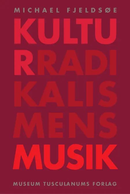 Kulturradikalismens musik af Michael Fjeldsøe