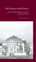 The Heibergs and the Theater