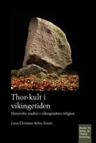Thor-kult i vikingetiden af Lasse Sonne
