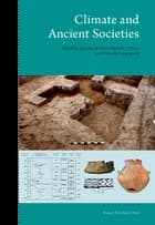 Climate and ancient societies af Susanne Kerner og Rachael J. Dann og Pernille Bangsgaard