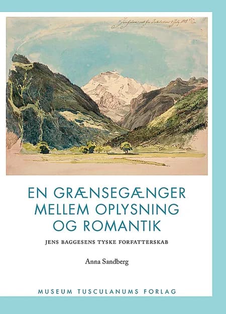 En grænsegænger mellem oplysning og romantik af Anna Sandberg