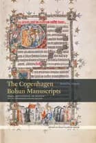 The Copenhagen Bohun Manuscripts af Marina Vidas