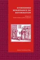 Kvindernes renæssance og reformation af Grethe Jacobsen og Ninna Jørgensen