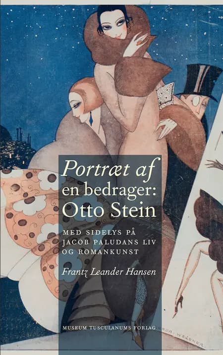 Portræt af en bedrager: Otto Stein af Frantz Leander Hansen