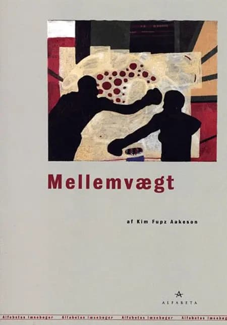 Mellemvægt af Kim Fupz Aakeson