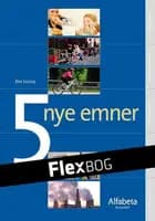 Flexbog, 5 nye emner (folkeskolen)