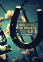 Historier om frihed og held - opgavehæfte af Frank Henry Lisborg