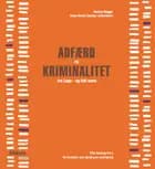 ADFÆRD og KRIMINALITET af Anna Maria Johansson og Carina Bagge Vestergaard