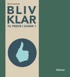 Bliv klar til prøve i Dansk 1 af Dennis Grynnerup