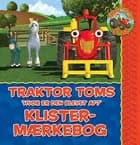 Traktor Toms Hvor er den blevet af? af Mark Holloway