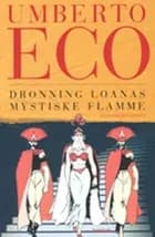 Dronning Loanas mystiske flamme