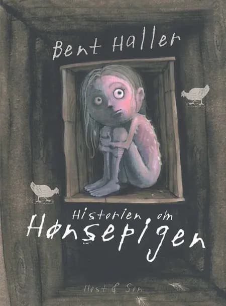 Historien om hønsepigen af Bent Haller