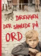 Drengen der samlede på ord af Birgit Strandbygaard