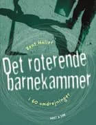 Det roterende barnekammer i 60 omdrejninger