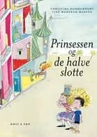 Prinsessen og de halve slotte af Christina Hesselholdt
