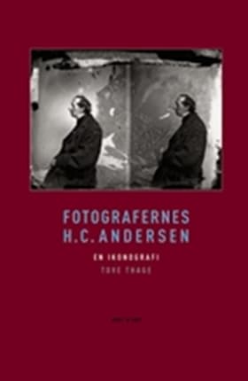 Fotografernes H.C. Andersen af Tove Thage