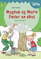 Magnus og Marie finder en skat af Bent Faurby