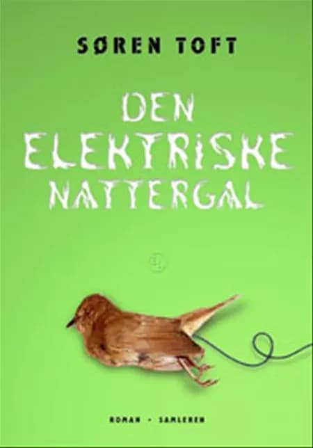 Den elektriske nattergal af Søren Toft