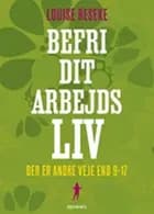 Befri dit arbejdsliv