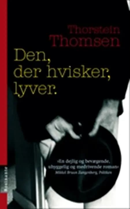 Den, der hvisker, lyver af Thorstein Thomsen