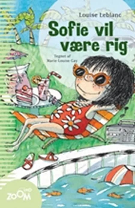 Sofie vil være rig af Louise Leblanc