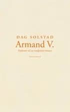 Armand V. af Dag Solstad