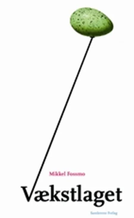 Vækstlaget af Mikkel Fossmo
