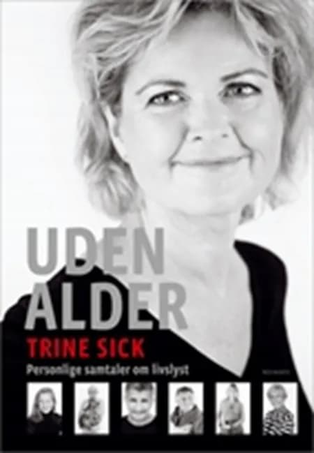 Uden alder af Trine Sick