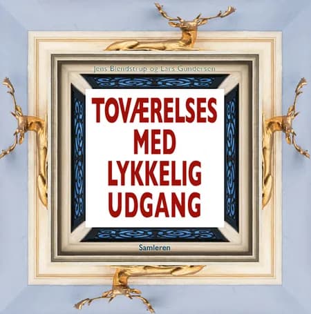 Toværelses med lykkelig udgang af Lars Gundersen