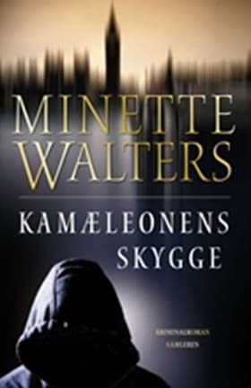 Kamæleonens skygge af Minette Walters