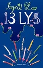 13 lys af Ingrid Law
