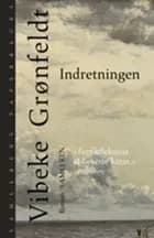 Indretningen af Vibeke Grønfeldt