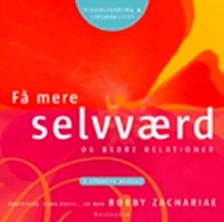 Få mere selvværd af Bobby Zachariae