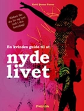 En kvindes guide til at nyde livet af Ketti Bueno Ferrer