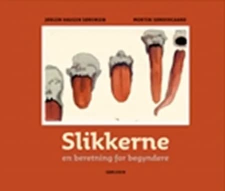 Slikkerne af Morten Søndergaard