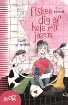 Elsker dig af hele mit jærte af Unni Lindell