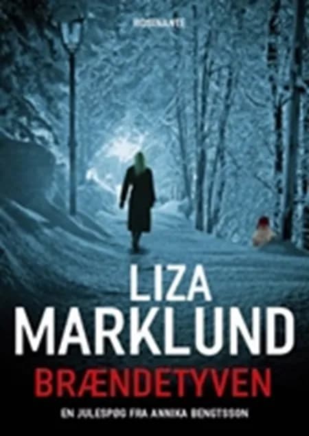 Brændetyven af Liza Marklund