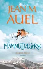 Mammutjægerne af Jean M. Auel