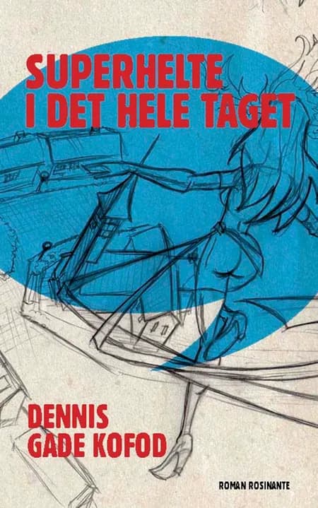 Superhelte i det hele taget af Dennis Gade Kofod