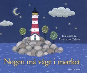 Nogen må våge i mørket af Ida Jessen