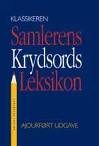 Samlerens krydsords leksikon af Jørgen Lethan og Knud H. Ditlevsen